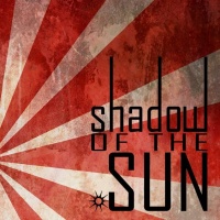 Shadow of the sun - SHADOW OF THE SUN 