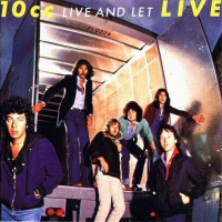 Live And Let Live  - 10 CC