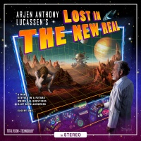 Lost in the new real  - ARJEN ANTHONY LUCASSEN