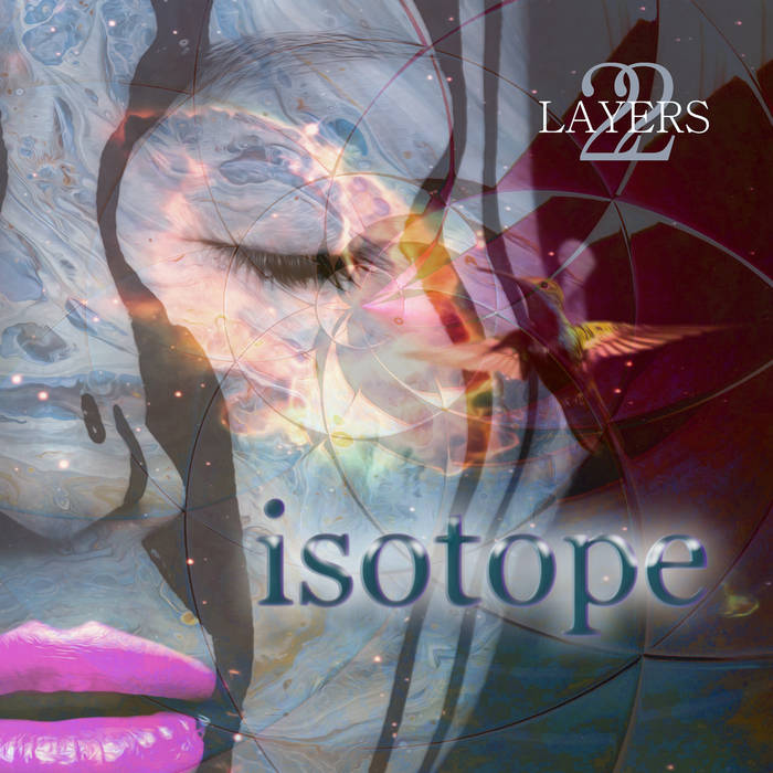 Isotope - 22 LAYERS - Peter Coyle & Tony Lowe