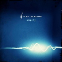 Amplify - DYING PASSION 