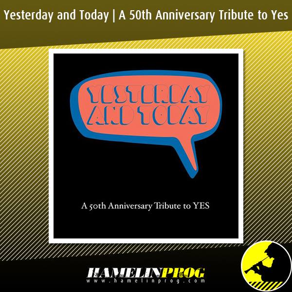 Yesterday and Today - A 50th Anniversary Tribute To Yes - DAVE KERZNER & FERNANDO PERDOMO