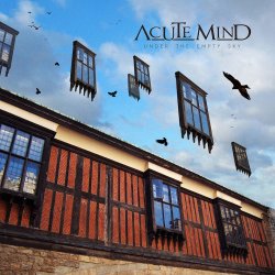 Under the Empty Sky - ACUTE MIND