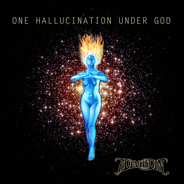 One Hallucination Under God  - A DEVIL'S DIN