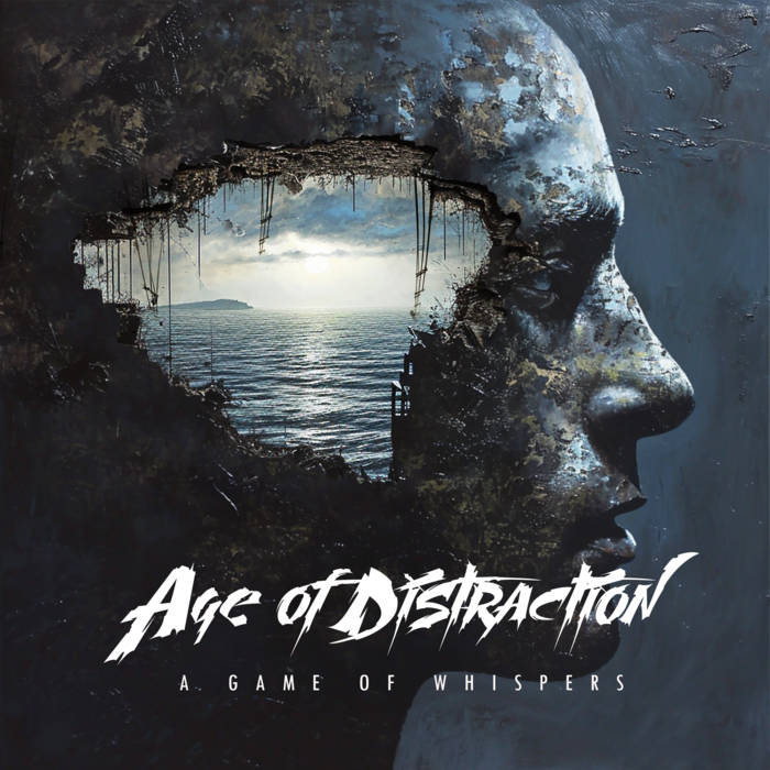 A Game Of Whispers - AGE OF DISTRACTION