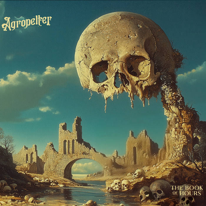 The Book Of Hours - AGROPELTER