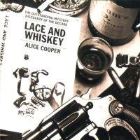 Lace and Whiskey  - ALICE COOPER