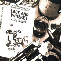 Lace and Whiskey  - ALICE COOPER