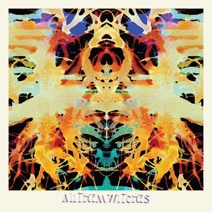 Sleeping Through The War  - ALL THEM WITCHES