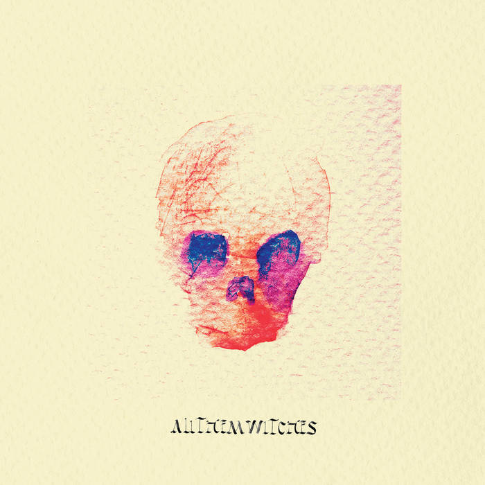 ATW - ALL THEM WITCHES