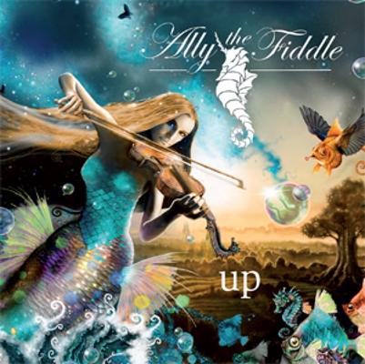 Up - ALLY THE FIDDLE