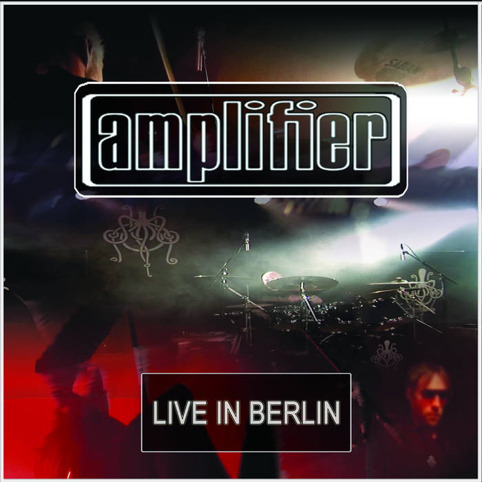 Live in Berlin (2013) - AMPLIFIER