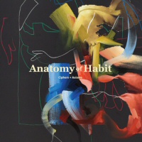 Ciphers + Axioms - ANATOMY OF HABIT