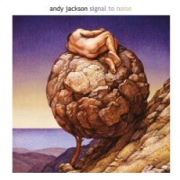 Signal to noise - ANDY JACKSON