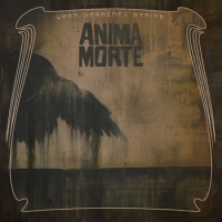 Upon Darkened Stains  - ANIMA MORTE