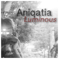 Luminous - ANIQATIA