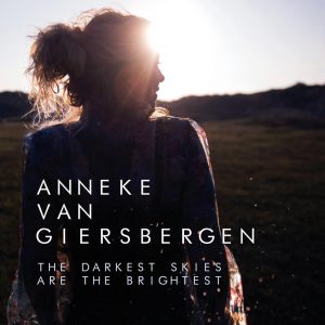 The Darkest Skies Are The Brightest - ANNEKE VAN GIERSBERGEN