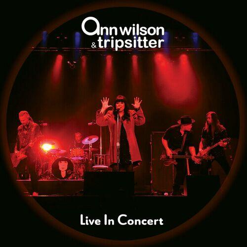 Live in concert - ANN WILSON and TRIPSITTER