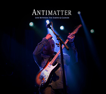 Live between the earth & clouds - ANTIMATTER