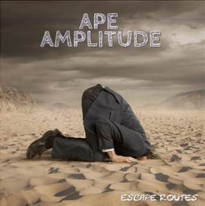 Escape Routes - APE AMPLITUDE