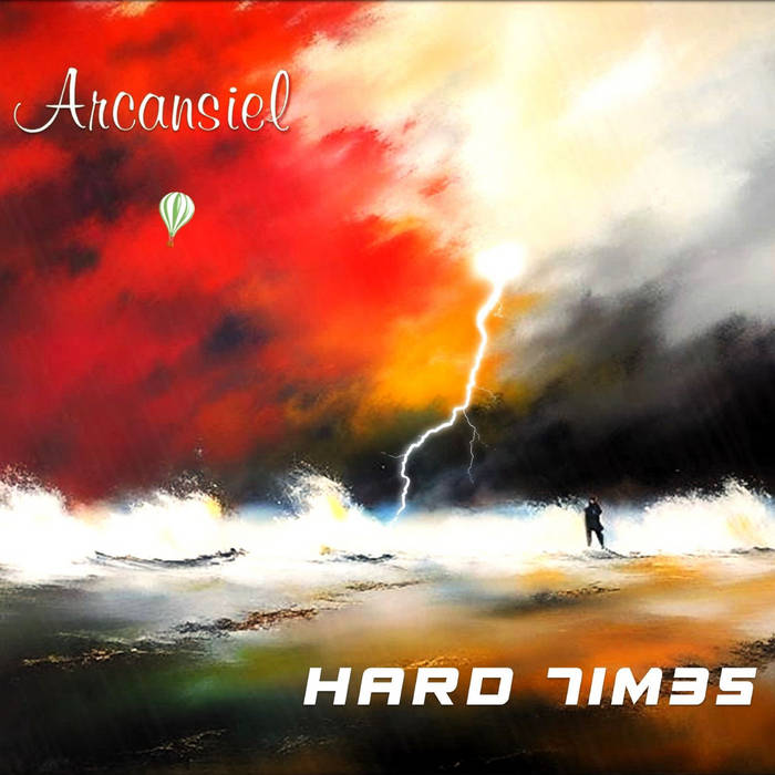 Hard Times - ARCANSIEL