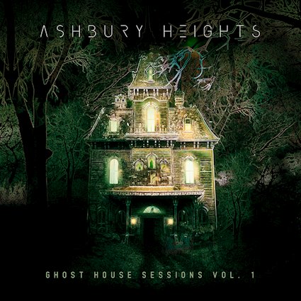 Ghost House Sessions Vol. 1 - ASHBURY HEIGHTS