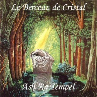 Le berceau de cristal  - ASH RA TEMPEL 