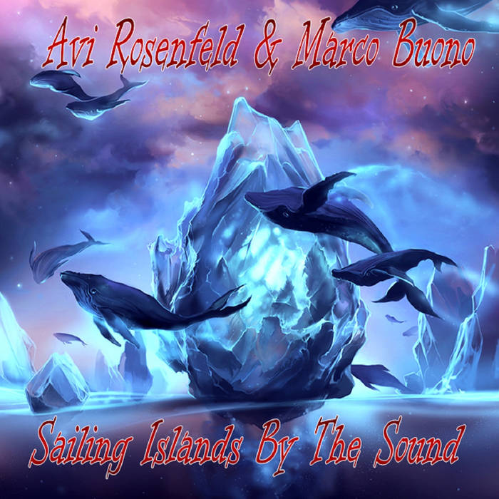 Sailing Islands By The Sound - AVI ROSENFELD & MARCO BUONO