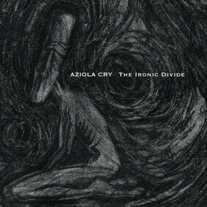 The Ironic Divide - AZIOLA CRY