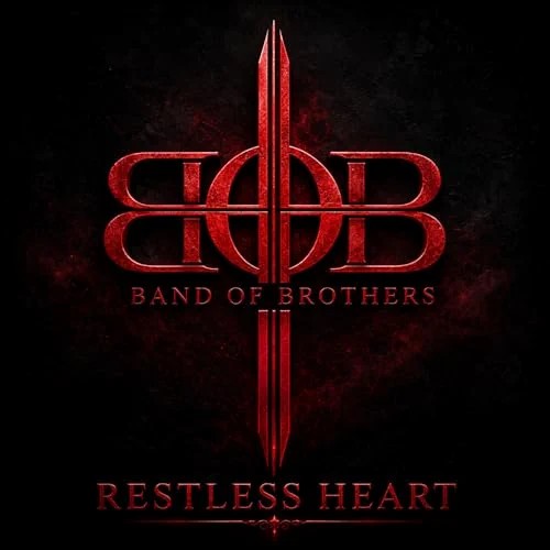 Restless heart - BAND OF BROTHERS