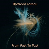 From past to past - BERTRAND LOREAU