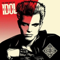 Idolize Yourself (The Very Best) - BILLY IDOL