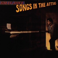 Songs In The Attic - BILLY JOEL