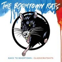 Back to Boomtown  - BOOMTOWN RATS