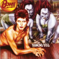 Diamond Dogs - DAVID BOWIE