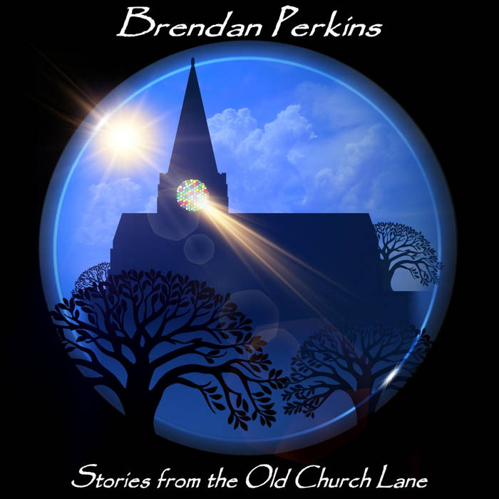 Stories from the Old Church Lane - BRENDAN PERKINS
