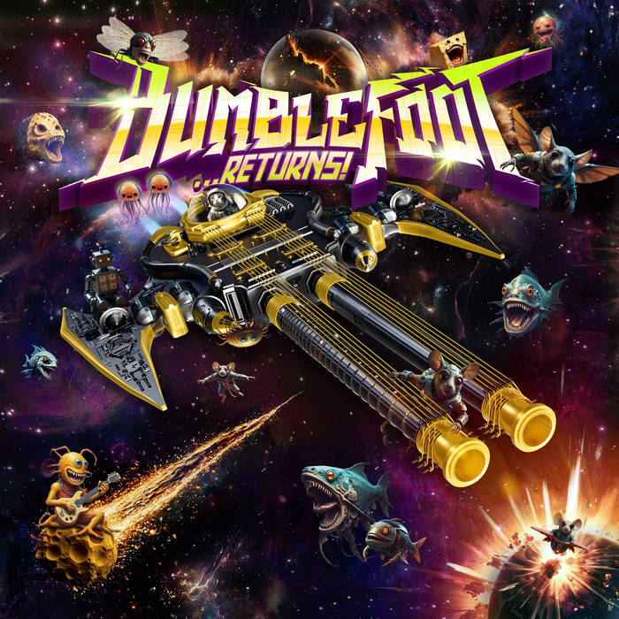 ...Returns! - BUMBLEFOOT