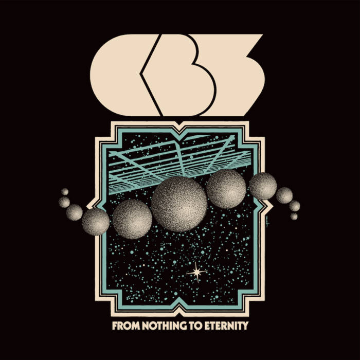 From Nothing to Eternity - CB3
