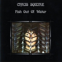 Fish Out Of Water - CHRIS SQUIRE