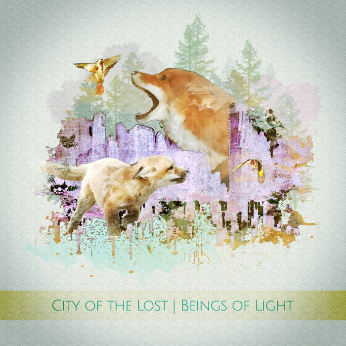 Beings of light - CITY OF THE LOST