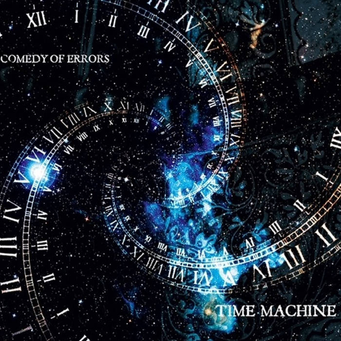 Time Machine - COMEDY OF ERRORS