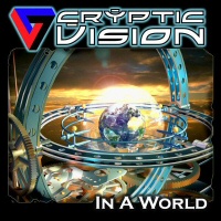 In A World - CRYPTIC VISION