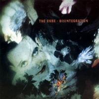 Disintegration - CURE (THE)