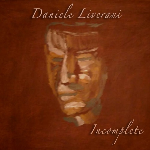 Incomplete - DANIELE LIVERANI