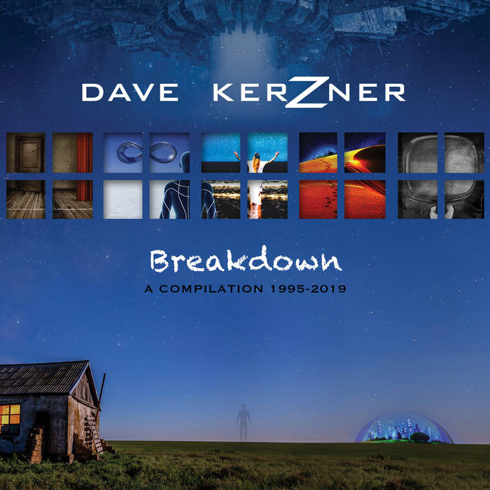 Breakdown (A Compilation 1995-2019) CD X 2 - DAVE KERZNER