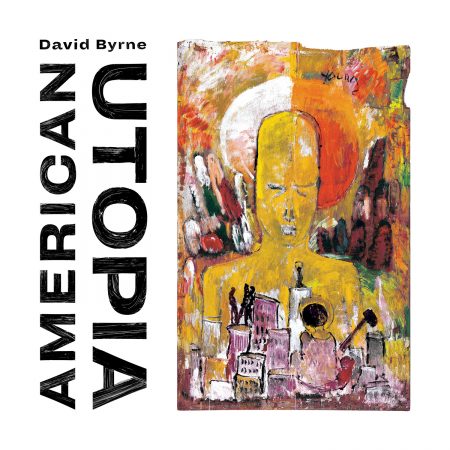 American Utopia - DAVID BYRNE