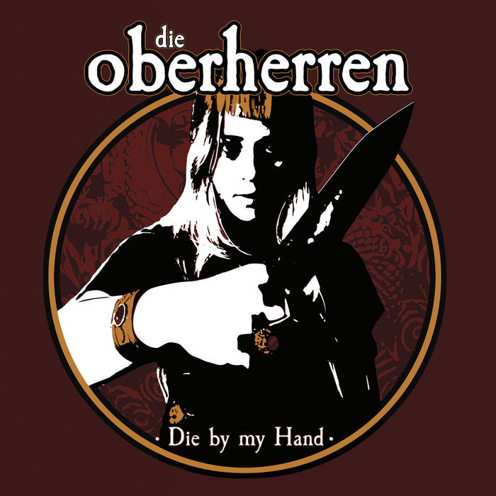 Die by My Hand - DIE OBERHERREN