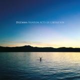 Random acts of liberation - DILEMMA