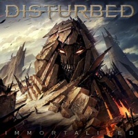 Immortalized - DISTURBED