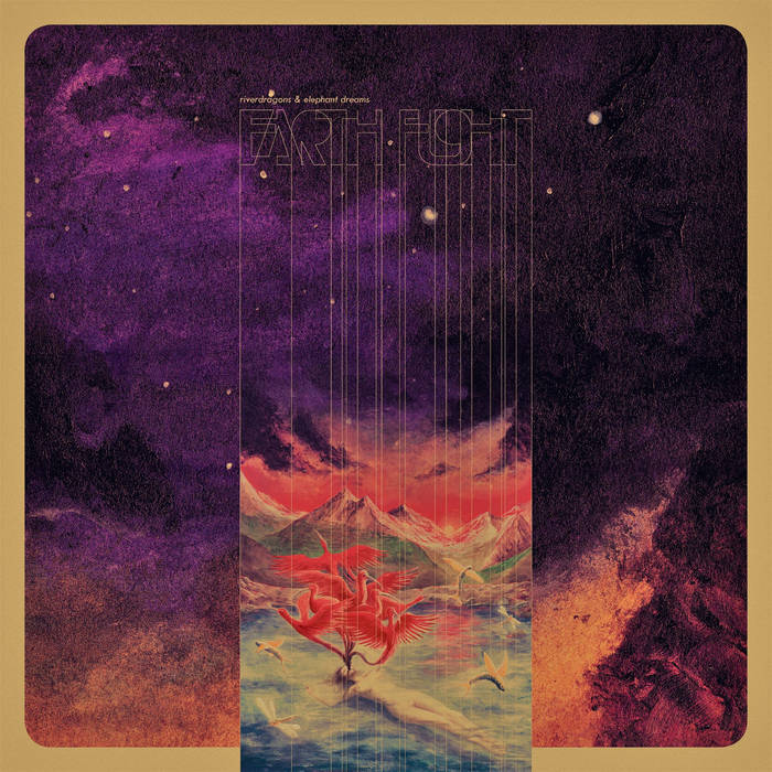 Riverdragons & Elephant dreams - EARTH FLIGHT